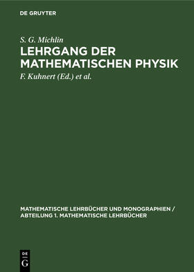 Michlin / Kuhnert / Prössdorf |  Lehrgang der Mathematischen Physik | eBook | Sack Fachmedien