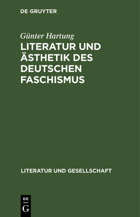 Hartung |  Literatur und Ästhetik des deutschen Faschismus | eBook | Sack Fachmedien