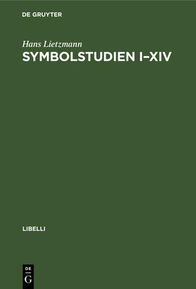 Lietzmann |  Symbolstudien I¿XIV | Buch |  Sack Fachmedien