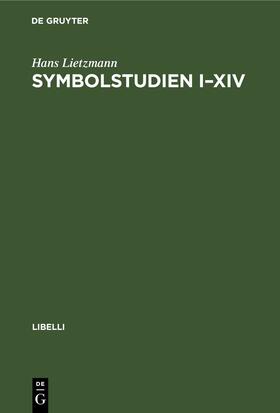 Lietzmann |  Symbolstudien I–XIV | eBook | Sack Fachmedien