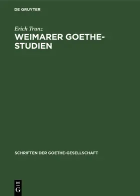 Trunz |  Weimarer Goethe-Studien | eBook | Sack Fachmedien