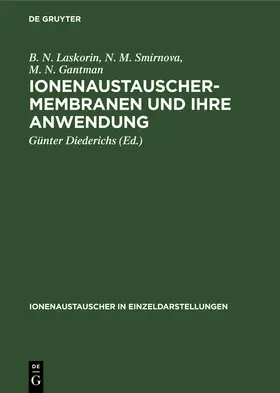 Laskorin / Smirnova / Gantman |  Ionenaustauschermembranen und ihre Anwendung | eBook | Sack Fachmedien