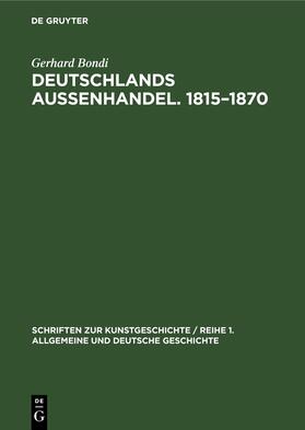Bondi |  Deutschlands Aussenhandel. 1815–1870 | eBook | Sack Fachmedien
