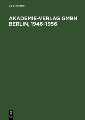 Degruyter |  Akademie-Verlag Gmbh Berlin, 1946¿1956 | Buch |  Sack Fachmedien