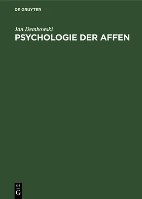 Dembowski |  Psychologie der Affen | Buch |  Sack Fachmedien