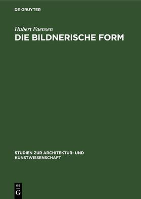 Faensen |  Die bildnerische Form | Buch |  Sack Fachmedien