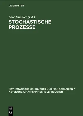 Küchler |  Stochastische Prozesse | Buch |  Sack Fachmedien