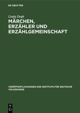 Degh |  Märchen, Erzähler und Erzählgemeinschaft | eBook | Sack Fachmedien