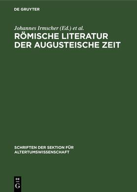 Kumaniecki / Irmscher |  Römische Literatur der Augusteische Zeit | Buch |  Sack Fachmedien