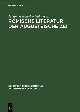 Irmscher / Kumaniecki |  Römische Literatur der Augusteische Zeit | eBook | Sack Fachmedien