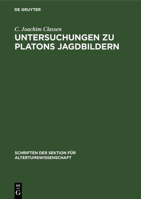 Classen |  Untersuchungen zu Platons Jagdbildern | eBook | Sack Fachmedien