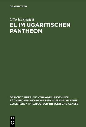 Eissfeldtel |  El im ugaritischen Pantheon | eBook | Sack Fachmedien