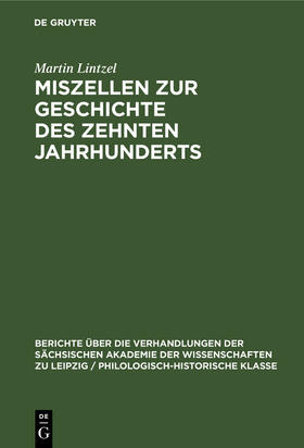 Lintzel |  Miszellen zur Geschichte des zehnten Jahrhunderts | eBook | Sack Fachmedien