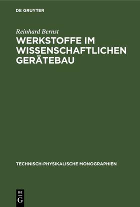 Bernst |  Werkstoffe im wissenschaftlichen Gerätebau | Buch |  Sack Fachmedien