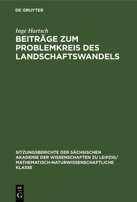 Bernhardt / Hartsch / Jäger |  Beiträge zum Problemkreis des Landschaftswandels | Buch |  Sack Fachmedien