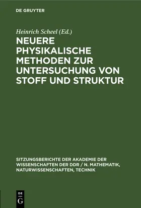 Degruyter |  Neuere physikalische Methoden zur Untersuchung von Stoff und Struktur | Buch |  Sack Fachmedien