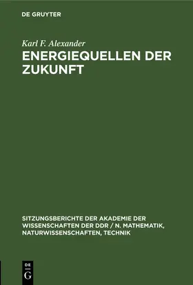 Alexander |  Energiequellen der Zukunft | Buch |  Sack Fachmedien