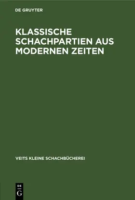 Bogoljubow |  Klassische Schachpartien aus modernen Zeiten | eBook | Sack Fachmedien