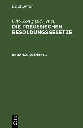 König |  Die Preußischen Besoldungsgesetze. Ergänzungsheft 2 | eBook | Sack Fachmedien