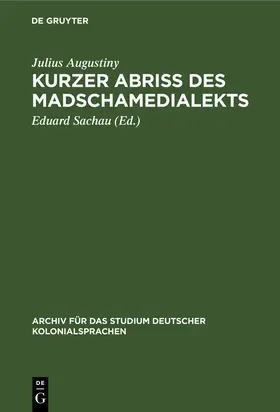 Augustiny / Sachau |  Kurzer Abriß des Madschamedialekts | eBook | Sack Fachmedien