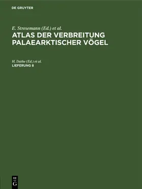 Dathe / Neufeldt / Wunderlich |  Atlas der Verbreitung palaearktischer Vögel. Lieferung 8 | Buch |  Sack Fachmedien