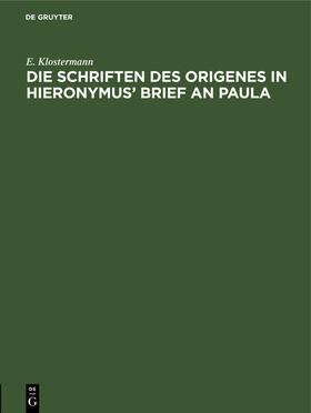 Klostermann |  Die Schriften des Origenes in Hieronymus¿ Brief an Paula | Buch |  Sack Fachmedien