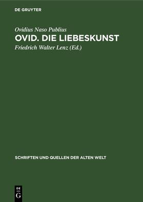 Publius / Lenz |  Ovid. Die Liebeskunst | Buch |  Sack Fachmedien