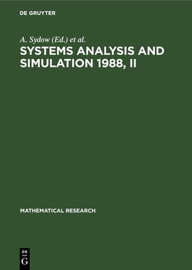 Sydow / Vichnevetsky / Tzafestas |  Systems Analysis and Simulation 1988, II | Buch |  Sack Fachmedien