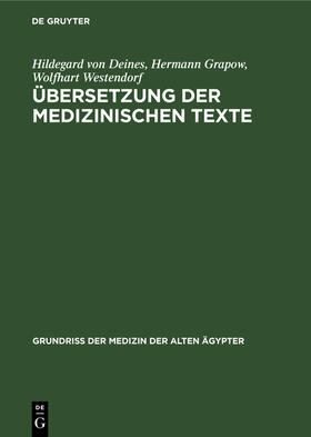 Deines / Westendorf / Grapow |  Übersetzung der medizinischen Texte | Buch |  Sack Fachmedien