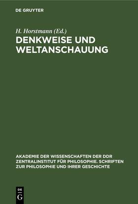 Horstmann |  Denkweise und Weltanschauung | Buch |  Sack Fachmedien