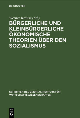 Krause |  Bürgerliche und kleinbürgerliche ökonomische Theorien über den Sozialismus | Buch |  Sack Fachmedien
