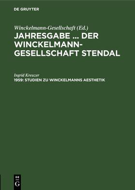 Kreuzer |  Studien zu Winckelmanns Aesthetik | Buch |  Sack Fachmedien