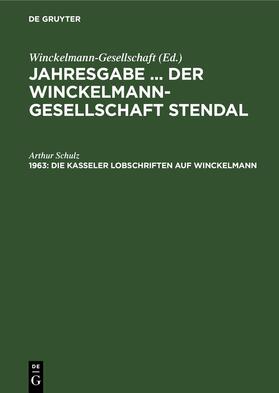 Schulz |  Die Kasseler Lobschriften auf Winckelmann | Buch |  Sack Fachmedien