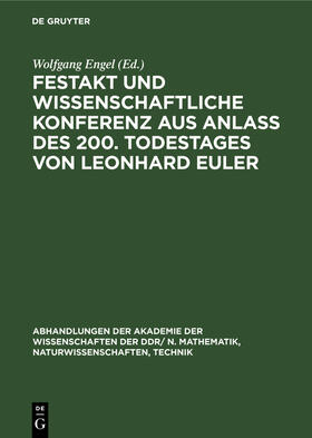 Engel / Siedt / Heikenroth |  Festakt und Wissenschaftliche Konferenz aus Anlaß des 200. Todestages von Leonhard Euler | Buch |  Sack Fachmedien