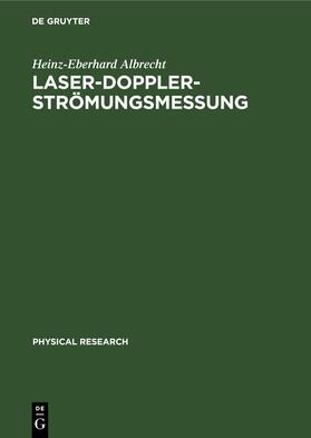 Albrecht |  Laser-Doppler-Strömungsmessung | Buch |  Sack Fachmedien