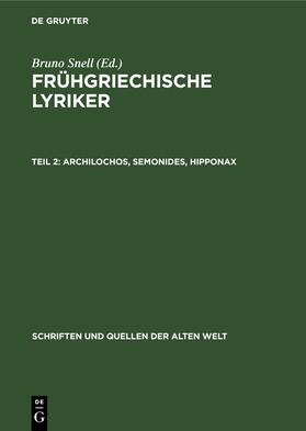 Snell |  Archilochos, Semonides, Hipponax | Buch |  Sack Fachmedien