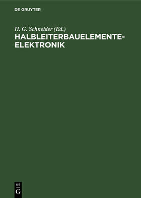 Schneider |  Halbleiterbauelementeelektronik | Buch |  Sack Fachmedien