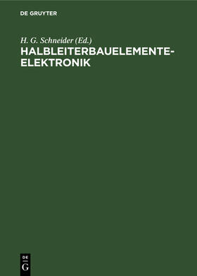 Schneider | Halbleiterbauelementeelektronik | Buch | 978-3-11-252893-8 | sack.de