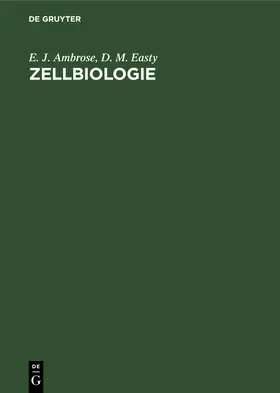 Easty / Ambrose |  Zellbiologie | Buch |  Sack Fachmedien