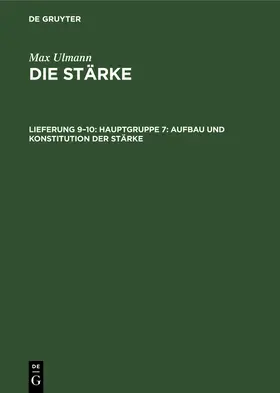 Ulmann |  Hauptgruppe 7: Aufbau und Konstitution der Stärke | Buch |  Sack Fachmedien