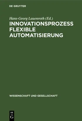 Lauenroth |  Innovationsprozeß flexible Automatisierung | Buch |  Sack Fachmedien