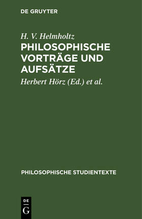 Helmholtz / Wollgast / Hörz |  Philosophische Vorträge und Aufsätze | Buch |  Sack Fachmedien