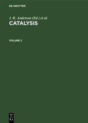 Anderson / Boudart |  Catalysis. Volume 2 | Buch |  Sack Fachmedien