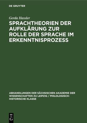 Hassler |  Sprachtheorien der Aufklärung zur Rolle der Sprache im Erkenntnisprozess | Buch |  Sack Fachmedien
