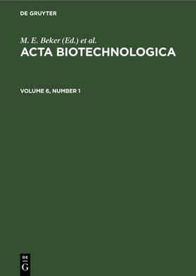 Degruyter |  Acta Biotechnologica. Volume 6, Number 1 | Buch |  Sack Fachmedien