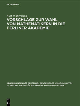 Biermann |  Vorschläge zur Wahl von Mathematikern in die Berliner Akademie | Buch |  Sack Fachmedien