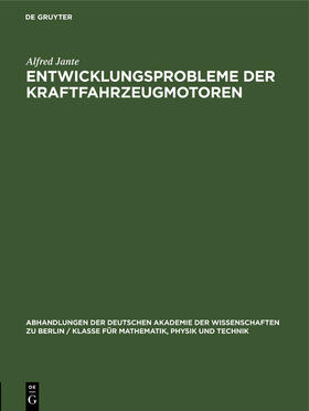 Jante |  Entwicklungsprobleme der Kraftfahrzeugmotoren | Buch |  Sack Fachmedien