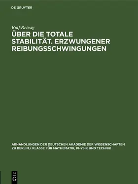 Reissig |  Über die Totale Stabilität. Erzwungener Reibungsschwingungen | Buch |  Sack Fachmedien