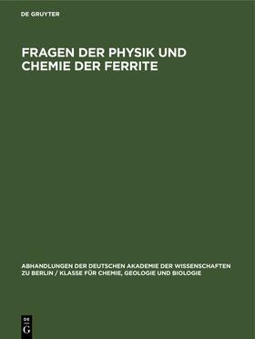 Degruyter |  Fragen der Physik und Chemie der Ferrite | Buch |  Sack Fachmedien