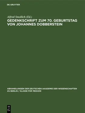 Smollich |  Gedenkschrift zum 70. Geburtstag von Johannes Dobberstein | Buch |  Sack Fachmedien